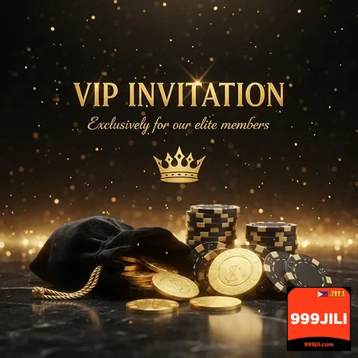 999jili vip invitation chips